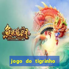 jogo do tigrinho com deposito de 5 reais